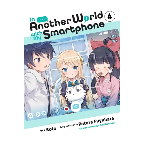 In Another World with My Smartphone, Vol. 4 (Manga) - Paperback