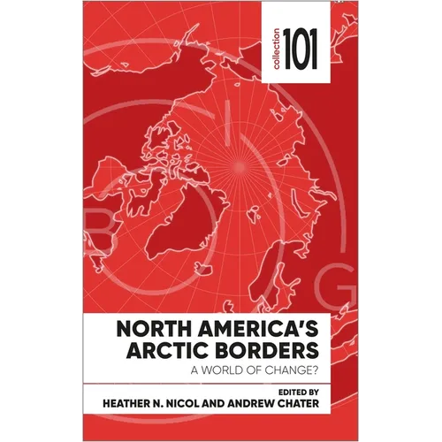 North America's Arctic Borders: A World of Change - Paperback