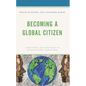 Becoming a Global Citizen: Traditional and New Paths to Intercultural Competence - Paperback
