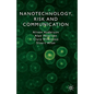 Nanotechnology, Risk and Communication - Hardcover
