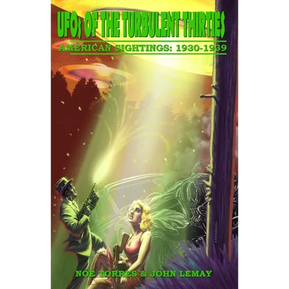 UFOs of the Turbulent 1930s: American Sightings, 1930-1939 - Paperback
