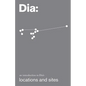 Dia: An Introduction to Dia's Locations and Sites - Hardcover