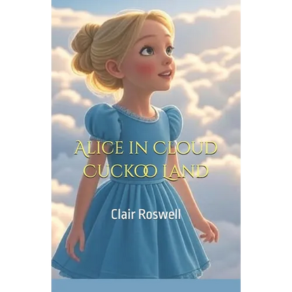 Alice in Cloud Cuckoo Land - Paperback