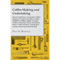 Coffin-Making and Undertaking - Special Appliances, Lancashire Coffins, Southern Counties and Other Coffins, Children's Coffins, Adults' Covered Coffi - Paperback