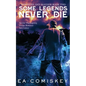 Some Legends Never Die - Paperback