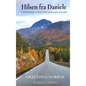Hilsen fra Daniele, Greetings Norway: In Search of Purpose, Forgotten Friends, Northern Lights, and a Wallet - Hardcover