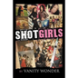 Shot Girls - Paperback