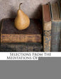 Selections from the Meditations of Marcus Aurelius - Paperback