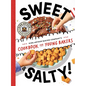 Sweet & Salty!: King Arthur Baking Company's Cookbook for Young Bakers - Hardcover