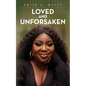 Loved and Unforsaken - Paperback