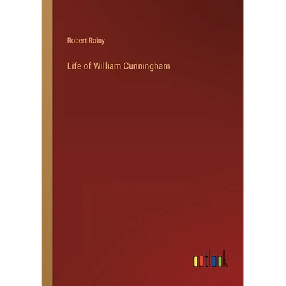 Life of William Cunningham - Paperback