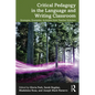 Critical Pedagogy in the Language and Writing Classroom: Strategies, Examples, Activities from Teacher Scholars - Paperback