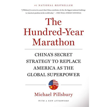 The Hundred-Year Marathon: China's Secret Strategy to Replace America as the Global Superpower - Paperback