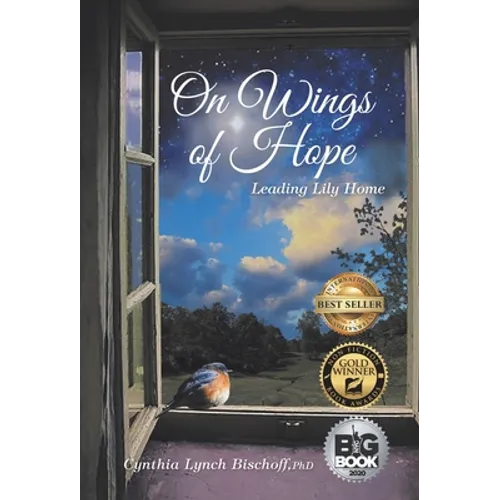 On Wings of Hope: Leading Lily Home - Hardcover