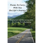 Poems To Carry With You On Life's Journey: Inspiration and Encouragement for Every New Beginning - Paperback