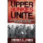 Upper Bunkies Unite: And Other Thoughts On the Politics of Mass Incarceration - Paperback