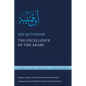 The Excellence of the Arabs - Hardcover