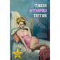 Their Nympho Tutor: Mrs Turner's Extra-Curricular Erotic Education - Paperback
