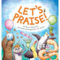 Let's Praise! - Hardcover
