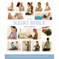 The Reiki Bible: The Definitive Guide to Healing with Energy - Paperback