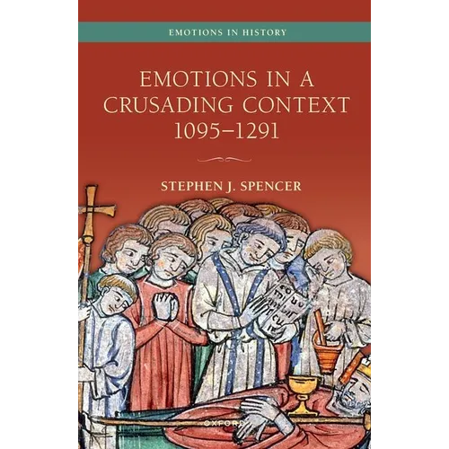Emotions in a Crusading Context, 1095-1291 - Paperback
