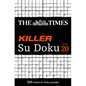 The Times Killer Su Doku Book 20: 200 Lethal Su Doku Puzzles - Paperback