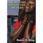 The Life That Brightens the Light - Paperback
