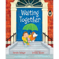 Waiting Together - Hardcover