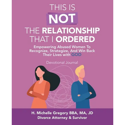 This Is Not the Relationship That I Ordered: Empowering Abused Women to Recognize, Strategize, and Win Back Their Lives with God - Paperback