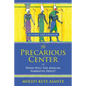 The Precarious Center, or When Will the African Narrative Hold? - Paperback