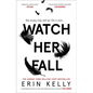 Watch Her Fall - Hardcover