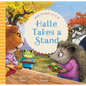 Halle Takes a Stand: When You Want to Fit in - Hardcover