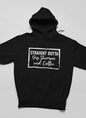 Straight Outta Dry Shampoo & Coffee Hoodie