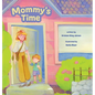 Mommy's Time - Hardcover