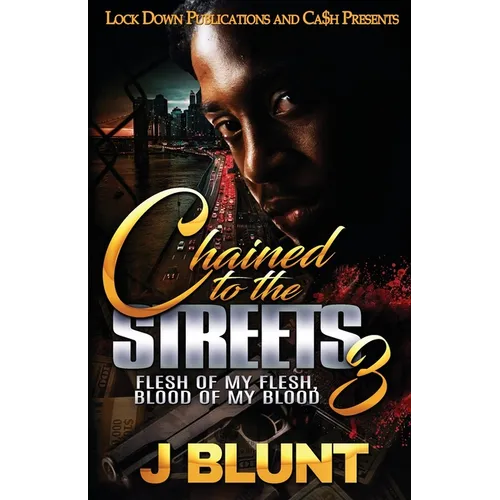 Chained to the Streets 3 - Paperback