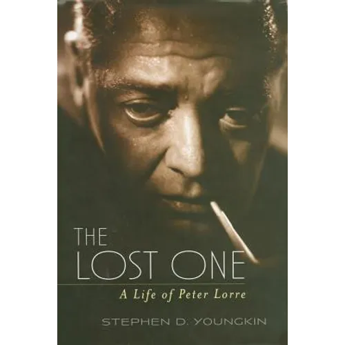 The Lost One: A Life of Peter Lorre - Paperback