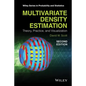 Multivariate Density Estimation: Theory, Practice, and Visualization - Hardcover
