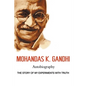 Mohandas K. Gandhi, Autobiography: The Story of My Experiments with Truth - Paperback