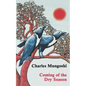 Coming of the Dry Season - Paperback