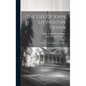 The Life Of John Livingston Nevius: For Forty Years A Missionary In China - Hardcover