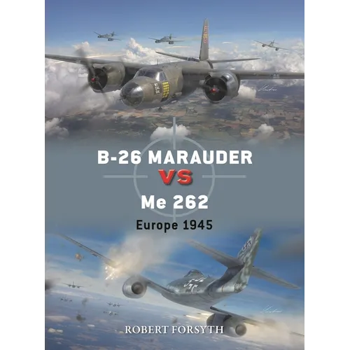 B-26 Marauder Vs Me 262: Europe 1945 - Paperback