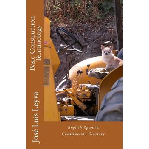 Basic Construction Terminology: English-Spanish Construction Glossary - Paperback