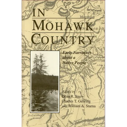 In Mohawk Country: Early Narratives of a Native People - Paperback