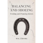 Balancing and Shoeing Trotting and Prancing Horses - Paperback