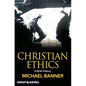 Christian Ethics: A Brief History - Paperback