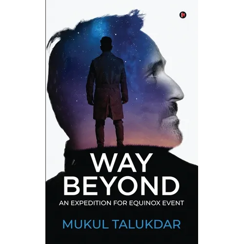Way Beyond: An Expedition for Equinox Event - Paperback