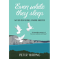 Even While They Sleep: My Life as a Sussex Funeral Director - Hardcover