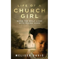 Life of a Church Girl: When the Wolf Lives with Riding Hood - Paperback