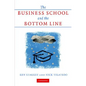 The Business School and the Bottom Line - Hardcover