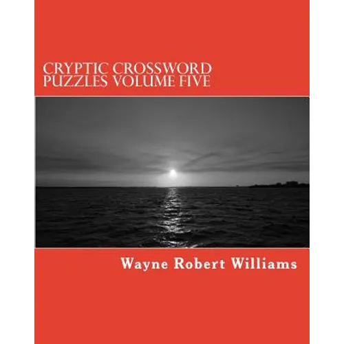 Cryptic Crossword Puzzles Volume Five - Paperback